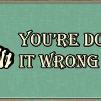 youre-doing-it-wrong
