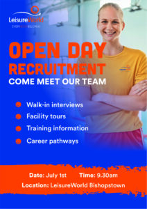 Recruitment promotional poster for LeisureWorld titled "OPEN DAY RECRUITMENT - COME MEET OUR TEAM". The right side features a smiling female staff member in an orange t-shirt with her arms crossed against a blurred indoor sports facility background. The left side has a dark blue background listing four orange bullet points: Walk-in interviews, Facility tours, Training information, and Career pathways. A bright orange banner at the bottom contains the event details: Date: July 1st, Time: 9.30am, and Location: LeisureWorld Bishopstown.